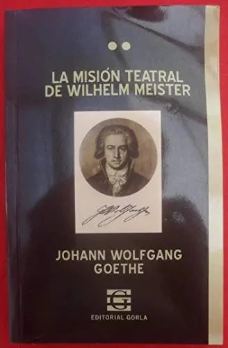 Libro La Mision Teatral De Wilhelm Meister