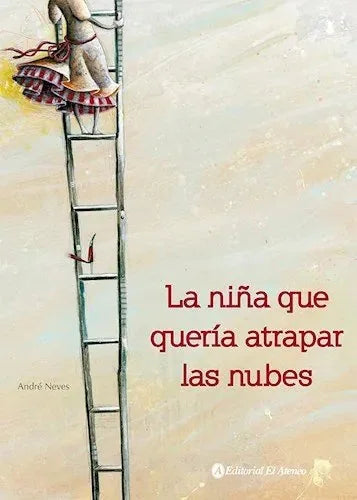 Libro La Niña Que Queria Atrapar Las Nubes
