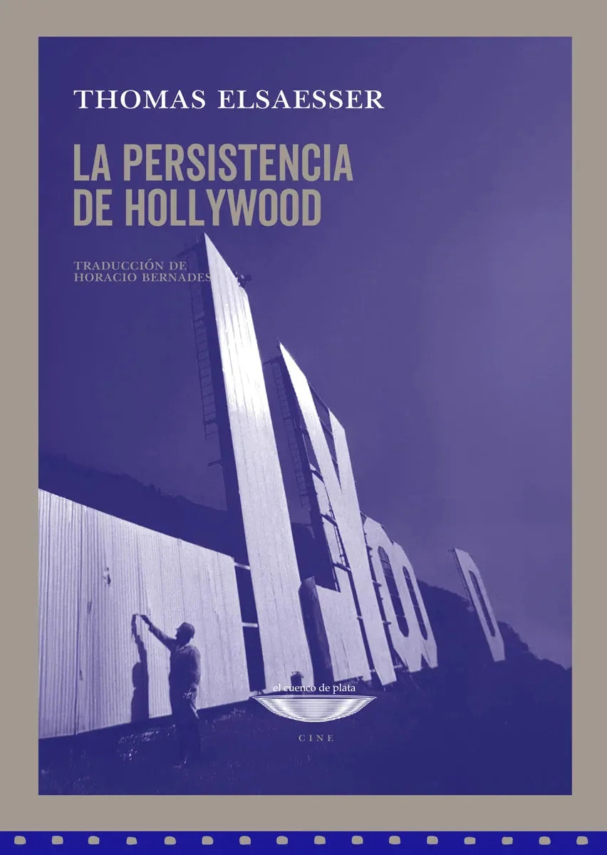 Libro LA PERSISTENCIA DE HOLLYWOOD de ELSAESSER THOMAS en Colombia, cine