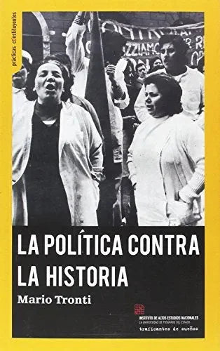 Libro La Politica Contra La Historia