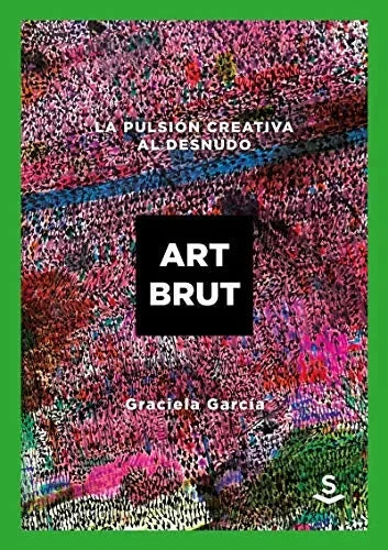 Libro La Pulsion Creativa Al Desnudo
