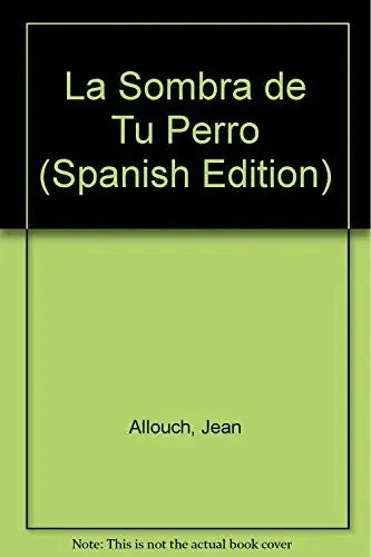 Libro LA SOMBRA DE TU PERRO DISCURSO PSICOANALITICO DISCURSO LESBIANO de ALLOUCH JEAN en Colombia, psicoanalisis