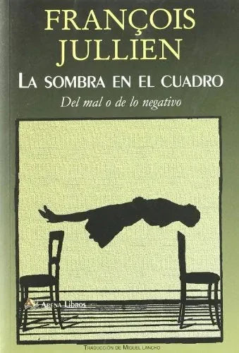 Libro La Sombra En El Cuadro, Del Mal O Lo Neg