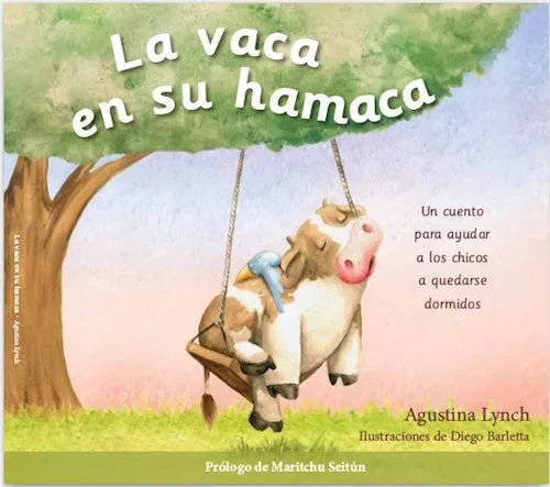 La Vaca En Su Hamaca, Un Cuento Para Ayu