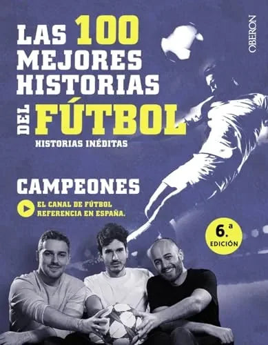 Libro Las 100 Mejores Historias Del Futbol: Hi