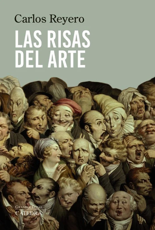Libro Las Risas Del Arte de Reyero Hermosilla Carlos - Catedra
