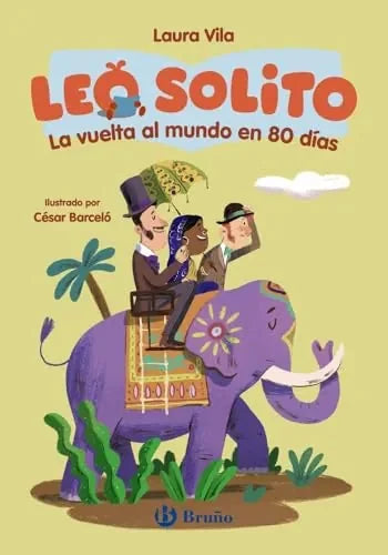 Libro Leo Solito La Vuelta Al Mundo En 80 Dias