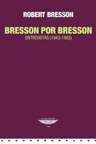 Libro BRESSON POR BRESSON ENTREVISTAS 1943 1983 de BRESSON ROBERT en Colombia, cine