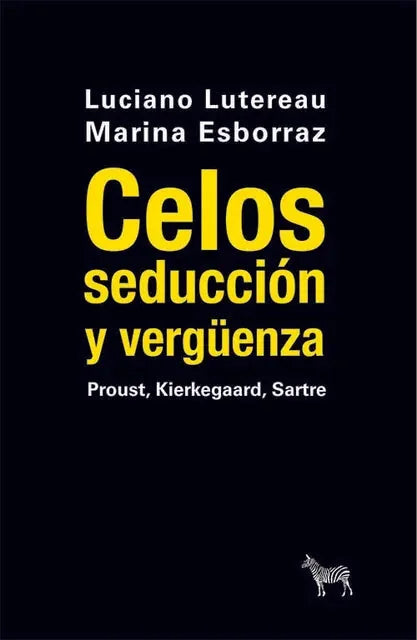 Libro CELOS SEDUCCION Y VERGUENZZA de LUTEREAU LUCIANO- ESBORRAZ MAR en Colombia, psicoanalisis