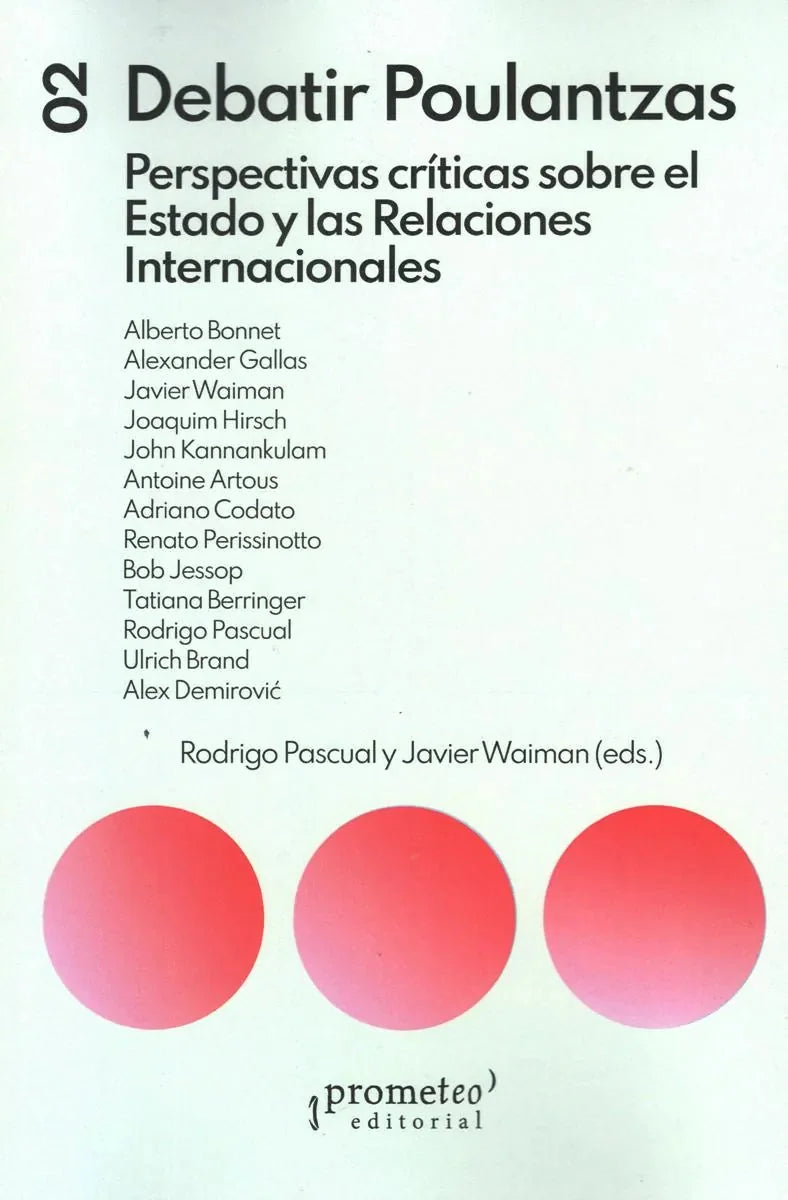 Libro DEBATIR POUTLANZAS PERSPECTIVAS CRITICAS SOBRE EL ESTADO Y LAS RELACIONES INTERNACIONALES de PASCUAL RODRIGO WAIMAN JAVIER en Colombia, politica
