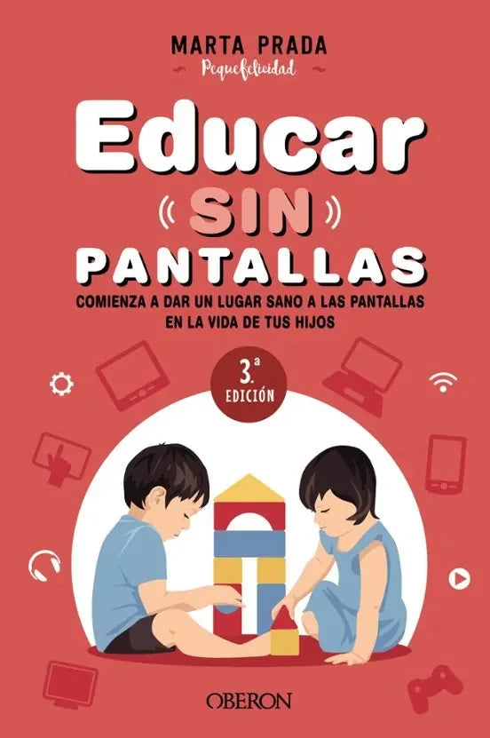 Libro EDUCAR SIN PANTALLAS de PRADA PEQUEFELICIDAD MARTA en Colombia, pedagogia