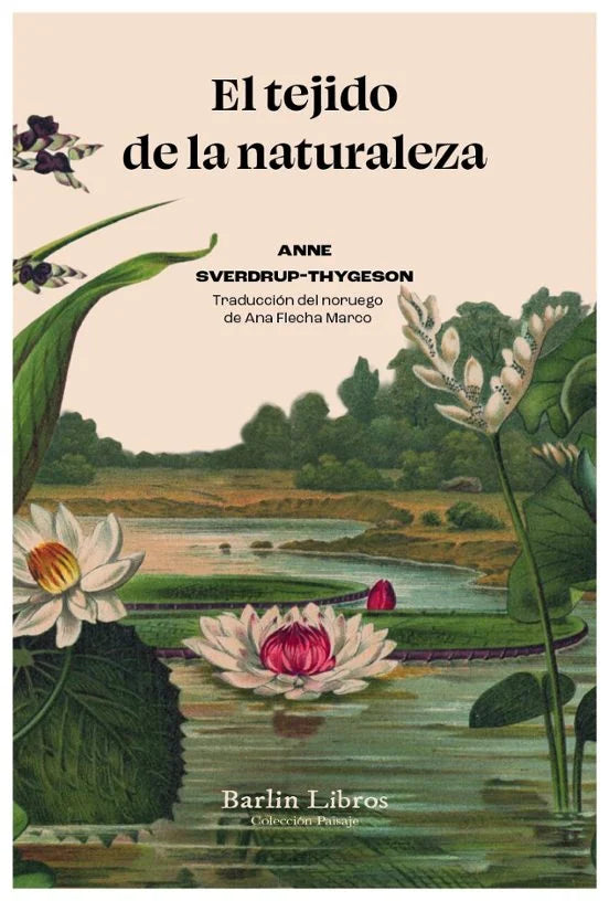 Libro EL TEJIDO DE LA NATURALEZA de SVERDRUP THYGESON ANNE en Colombia, ecologia