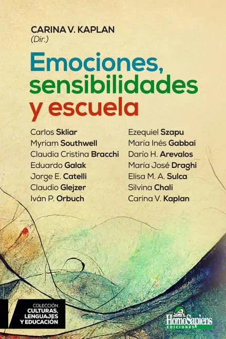 Libro EMOCIONES, SENSIBILIDADES Y ESCUELA de KAPLAN CARINA en Colombia, pedagogia
