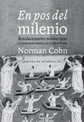 Libro EN POS DEL MILENIO REVOLUCIONARIOS MILENARISTAS Y ANARQUISTAS MISTICOS DE LA EDAD MEDIA de COHN NORMAN en Colombia, historia