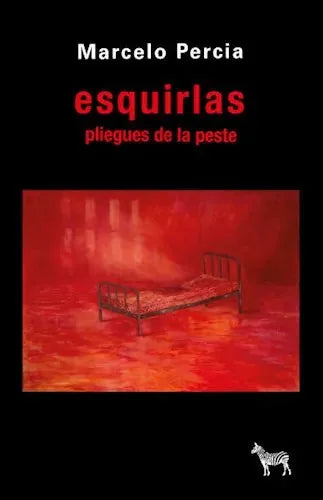 Libro ESQUIRLAS PLIEGUES DE LA PESTE de PERCIA MARCELO en Colombia, ensayo