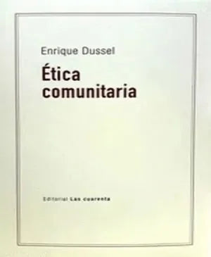 Libro ETICA COMUNITARIA de DUSSEL ENRIQUE en Colombia, etica