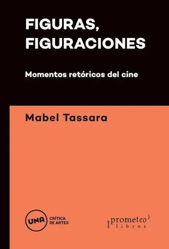 Libro FIGURAS FIGURACIONES MOMENTOS RETORICO de TASSARA MABEL en Colombia, cine