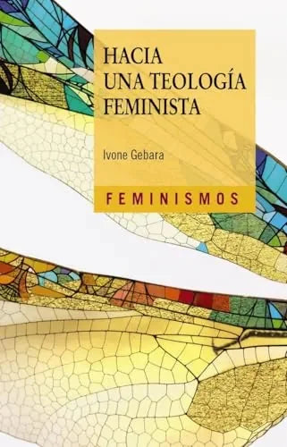 Libro HACIA UNA TEOLOGIA FEMINISTA de GEBARA IVONE en Colombia, estudios de genero