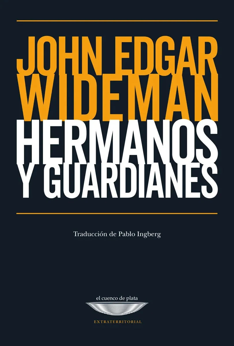 Libro HERMANOS Y GUARDIANES de WIDEMAN JOHN EDGAR en Colombia, literatura