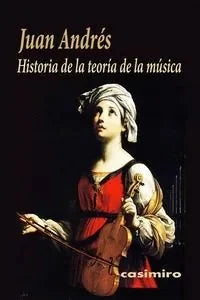 Libro HISTORIA DE LA TEORIA DE LA MUSICA de ANDRES JUAN en Colombia, estetica