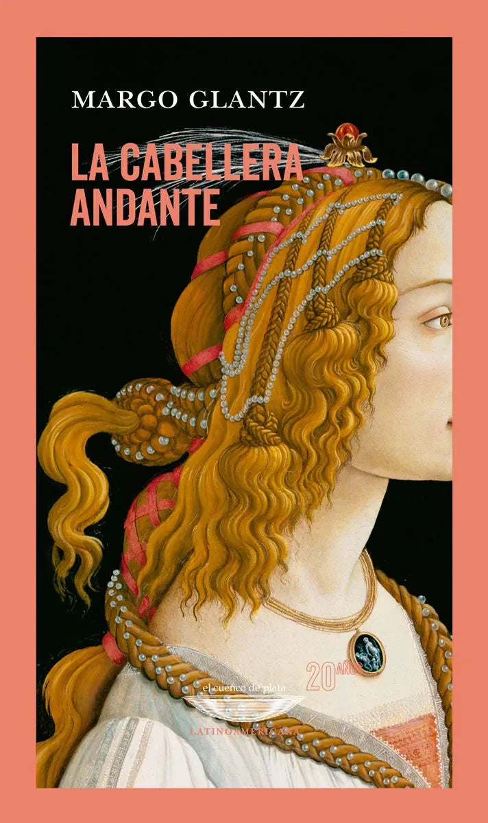 Libro LA CABELLERA ANDANTE de GLANTZ MARGO en Colombia, literatura