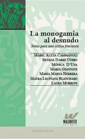 Libro LA MONOGAMIA AL DESNUDO NORTAS PARA UNA CRITICA FEMINISTA de VVAA en Colombia, estudios de genero