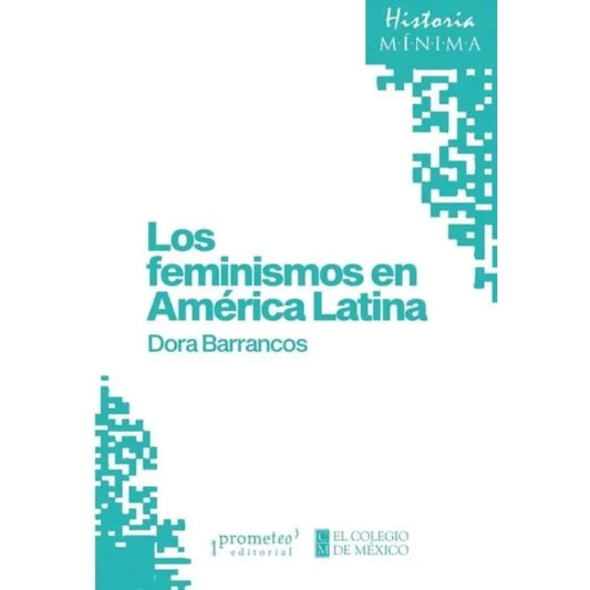 Libro LOS FEMINISMOS EN AMERICA LATINA de BARRANCOS DORA en Colombia, estudios de genero