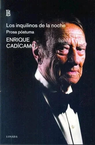 Libro LOS INQUILINOS DE LA NOCHE PROSA POSTUMA de CADICAMO ENRIQUE en Colombia, musica libros