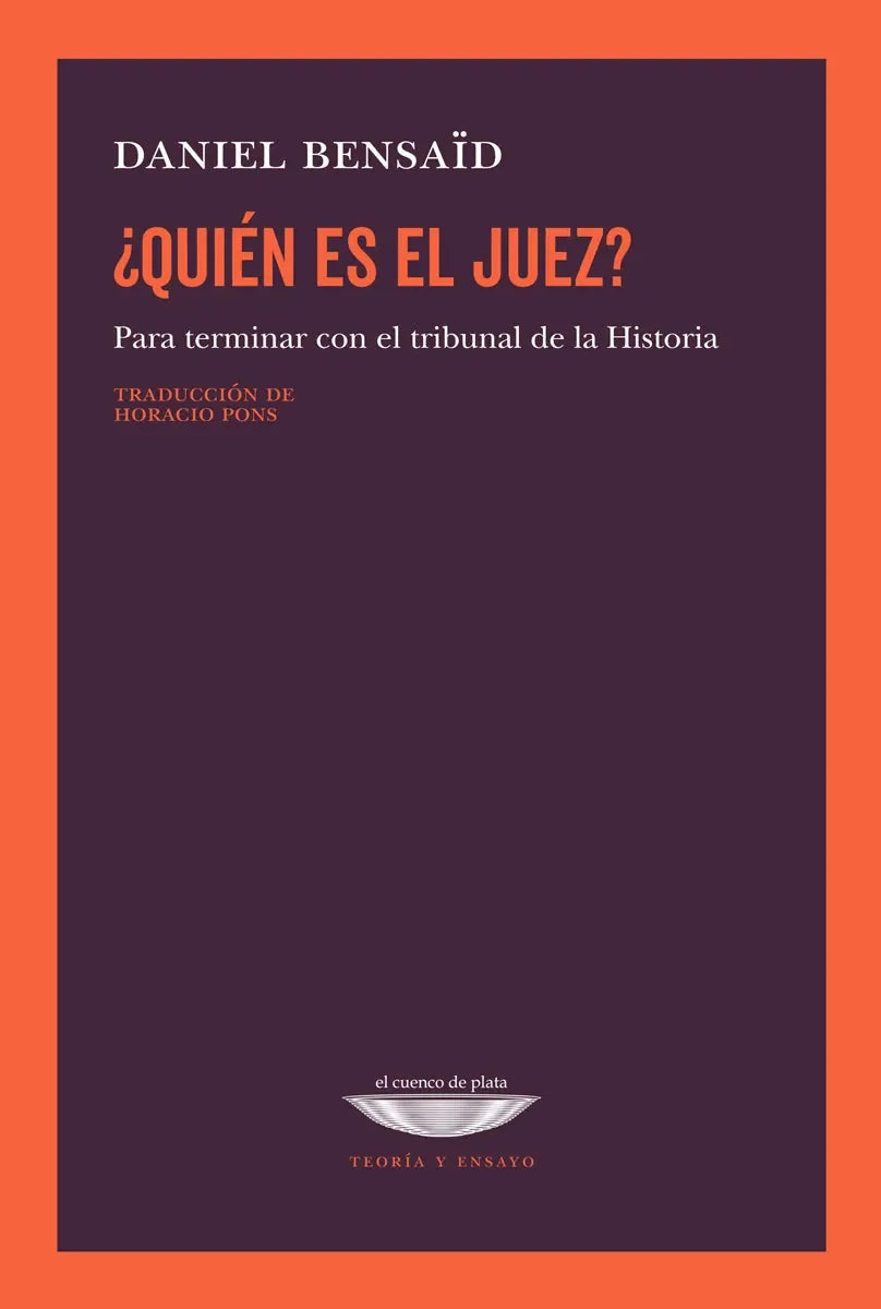 Libro QUIEN ES EL JUEZ? de BENSAID DANIEL en Colombia, historia