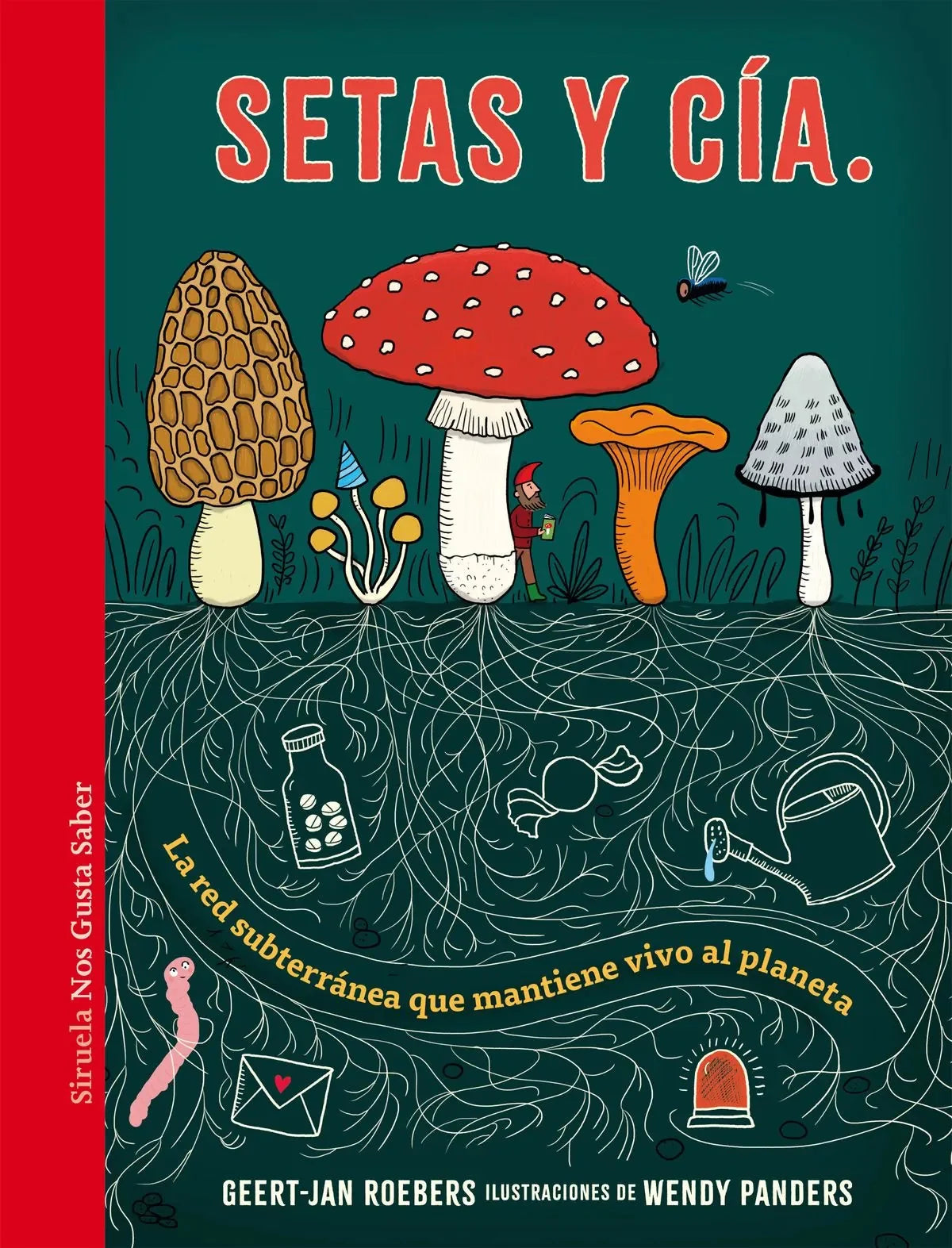 Libro SETAS Y CÍA. LA RED SUBTERRANEA QUE MANTIENE VIVO EL PLANETA de GEERT JAN ROEBERS en Colombia, juvenil