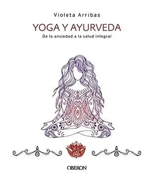 Libro YOGA Y AYURVEDA (ED 2023) de ARRIBAS ALVAREZ VIOLETA en Colombia, orientalismo