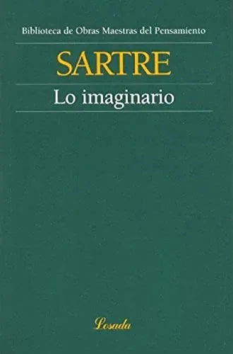 Libro LO IMAGINARIO de SARTRE JEAN-PAUL en Colombia, filosofia