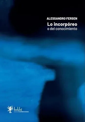 Libro LO INCORPOREO O DEL CONOCIMIENTO de FERSEN ALESSANDRO en Colombia, ensayo