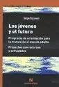 Los Jovenes Y El Futuro Programa De Orie