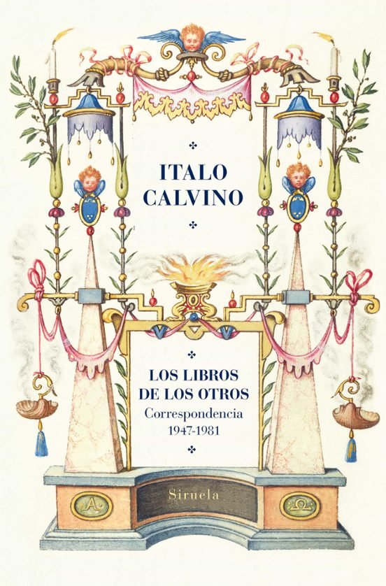 Libro Los Libros De Los Otros Correspondencia (1947 - 1981) - Calvino Italo - Icaro Libros