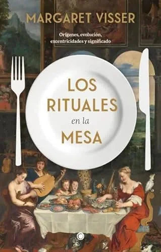 Libro Los Rituales En La Mesa Origenes, Evoluc