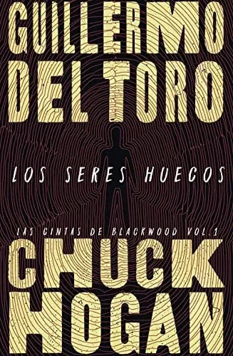 Libro Los Seres Huecos (Las Cintas De Blackwoo