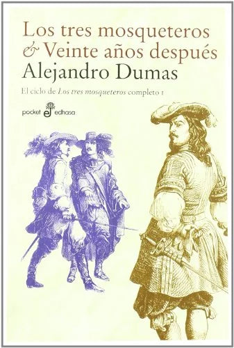 Libro LOS TRES MOSQUETEROS Y VEINTE AÑOS DESPUES de DUMAS ALEJANDRO en Colombia, literatura