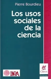 Libro LOS USOS SOCIALES DE LA CIENCIA de BOURDIEU PIERRE en Colombia, sociologia