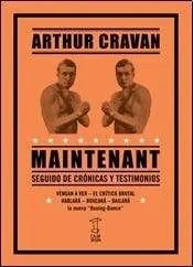 Maintenant Seguido De Cronicas Y Testimo - Icaro Libros