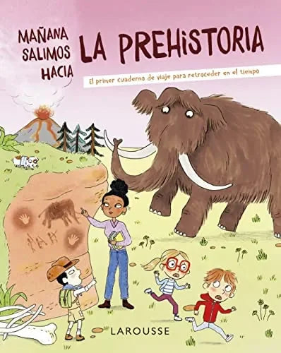 Libro Mañana Salimos Hacia La Prehistoria