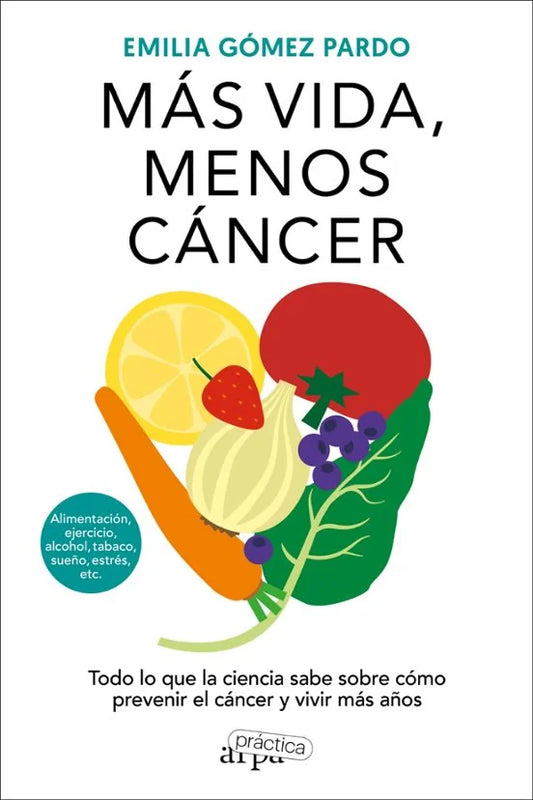 Libro MAS VIDA MENOS CANCER de GOMEZ PARDO EMILIA en Colombia, autoayuda