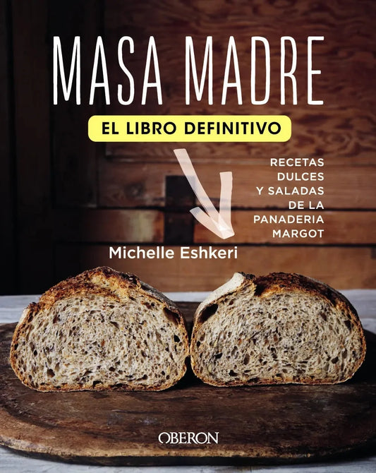 Libro Masa Madre. El Libro Definitivo