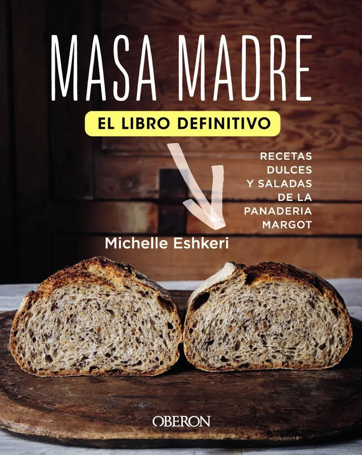 Libro Masa Madre. El Libro Definitivo