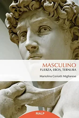 Libro Masculino, Fuerza, Eros, Ternura