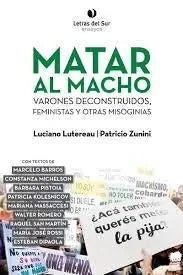 Libro Matar Al Macho Varones Deconstruidos Fem