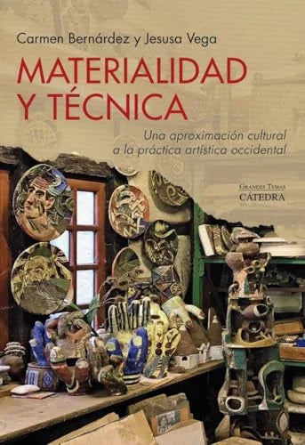 Libro MATERIALIDAD Y TECNICA de BERNARDEZ CARMEN- VEGA JESUSA en Colombia, arte