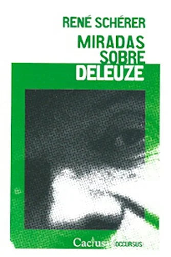 Libro MIRADAS SOBRE DELEUZE de SCHERER RENE en Colombia, filosofia