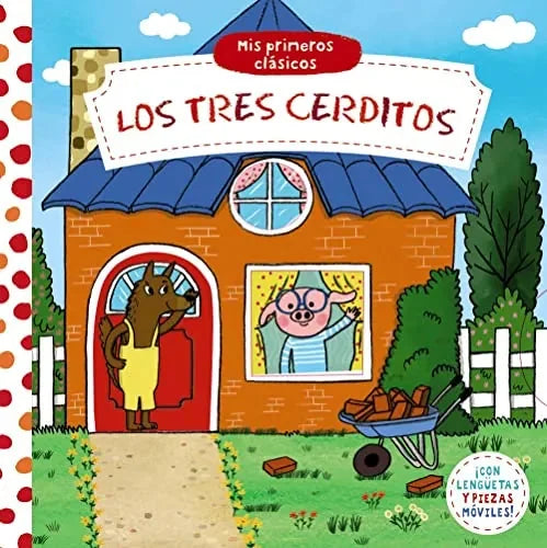 Libro Mis Primeros Clasicos. Los Tres Cerditos