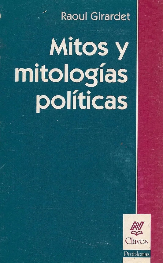 Libro MITOS Y MITOLOGIAS POLITICAS de GIRARDET RAOUL en Colombia, politica